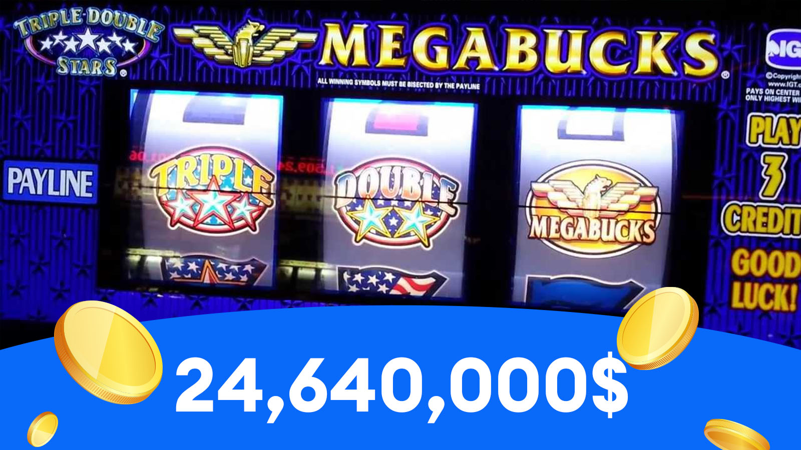 24,64 milioane$ la Megabucks