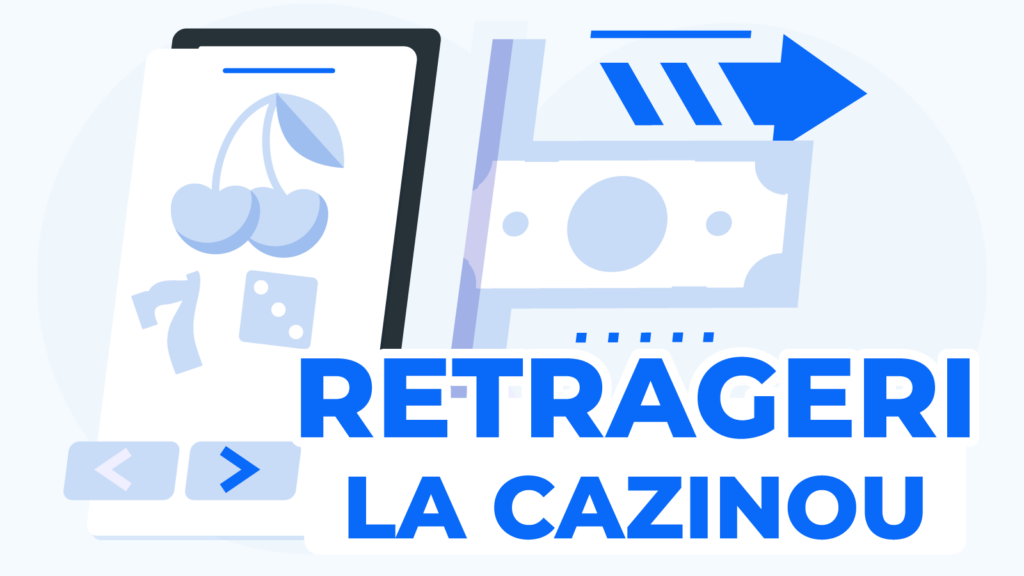 Cum Faci O Retragere La Cazino